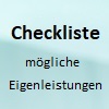 Checkliste mögliche Eigenleistungen